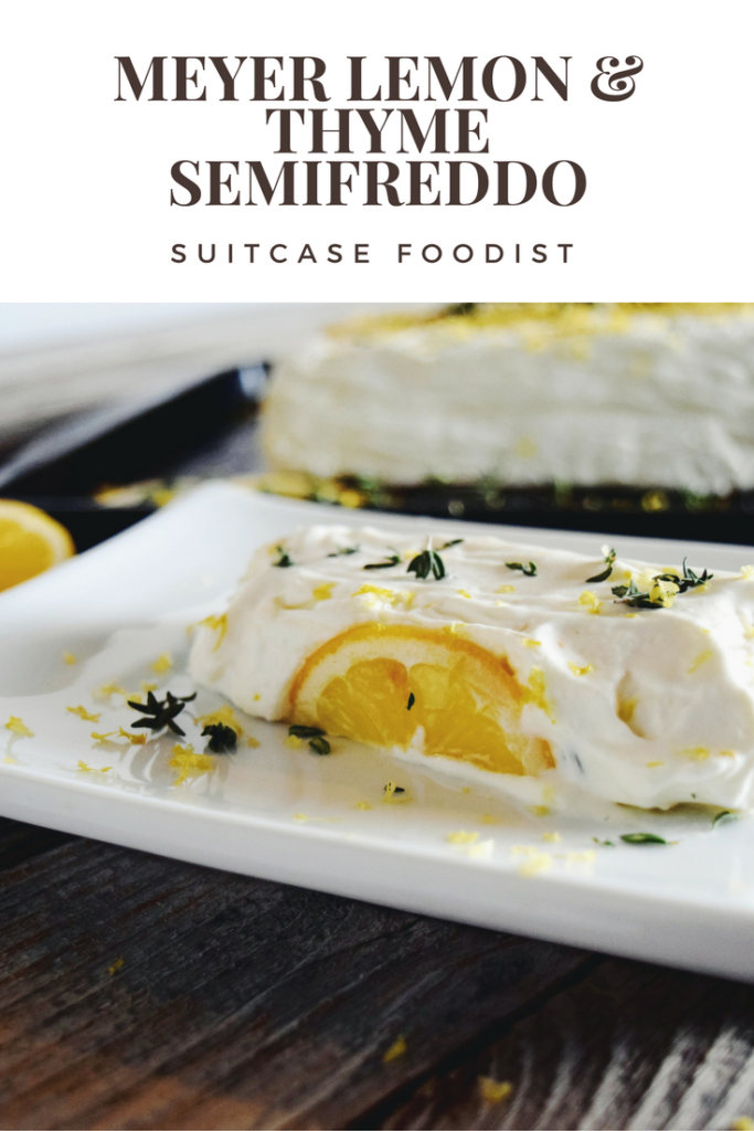 Meyer Lemon & Thyme Semifreddo | Suitcase Foodist 